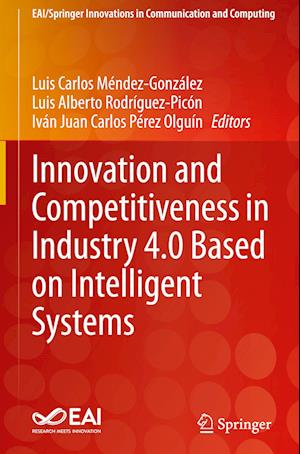 Innovation and Competitiveness in Industry 4.0 Based on Intelligent Systems