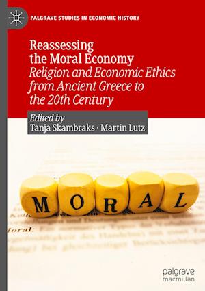 Reassessing the Moral Economy