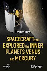 Spacecraft that Explored the Inner Planets Venus and Mercury