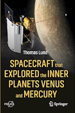 Spacecraft that Explored the Inner Planets Venus and Mercury