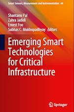 Emerging Smart Technologies for Critical Infrastructure