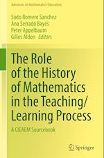 The Role of the History of Mathematics in the Teaching/Learning Process