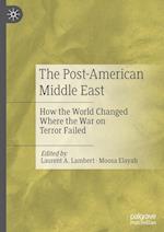 The Post-American Middle East