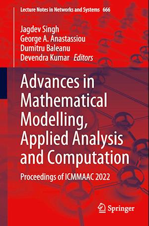 Advances in Mathematical Modelling, Applied Analysis and Computation