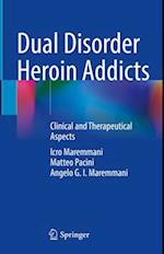 Dual Disorder Heroin Addicts