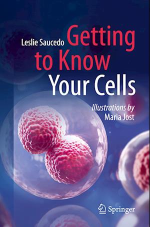 Getting to Know Your Cells