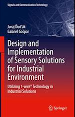 Design and Implementation of Sensory Solutions for Industrial Environment