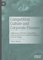 Competition Culture and Corporate Finance