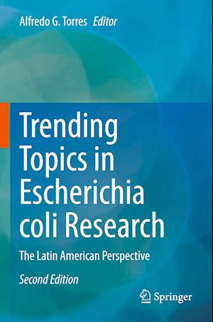 Trending Topics in Escherichia coli Research