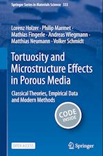 Tortuosity and Microstructure Effects in Porous Media: Classical Theories, Empirical Data and Modern Methods