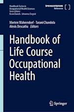 Handbook of Life Course Occupational Health