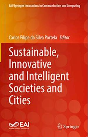 Sustainable, Innovative and Intelligent Societies and Cities