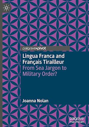 Lingua Franca and Francais Tirailleur