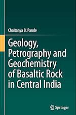 Geology, Petrography and Geochemistry of Basaltic Rock in Central India