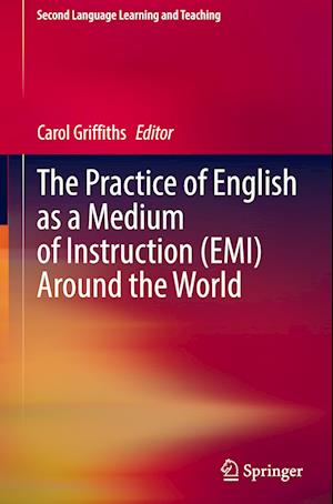 The Practice of English as a Medium of Instruction (EMI) around the World