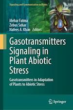 Gasotransmitters Signaling in Plant Abiotic Stress