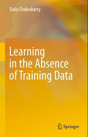 Learning in the Absence of Training Data