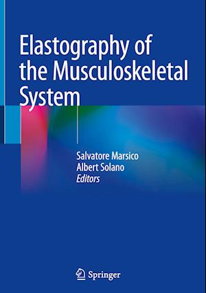 Elastography of the Musculoskeletal System