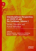 Interdisciplinary Perspectives on COVID-19 and the Caribbean, Volume 2
