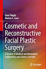 Cosmetic and Reconstructive Facial Plastic Surgery