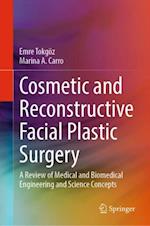 Cosmetic and Reconstructive Facial Plastic Surgery