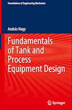 Fundamentals of Tank and Process Equipment Design