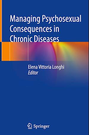 Managing Psychosexual Consequences in Chronic Diseases