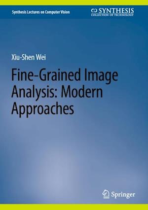 Fine-Grained Image Analysis: Modern Approaches