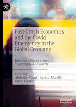 Post-Crash Economics and the Covid Emergency in the Global Economy