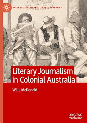 Literary Journalism in Colonial Australia