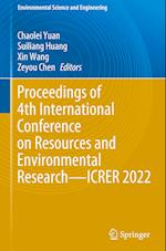 Proceedings of 4th International Conference on Resources and Environmental Research - ICRER 2022