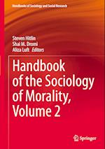 Handbook of the Sociology of Morality, Volume 2