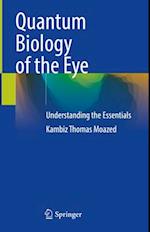 Quantum Biology of the Eye