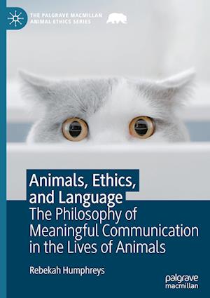 Animals, Ethics, and Language