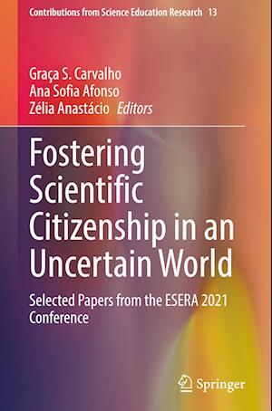 Fostering Scientific Citizenship in an Uncertain World