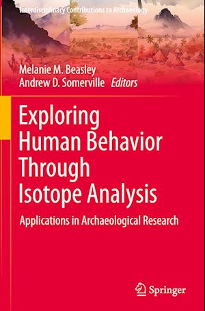 Exploring Human Behavior through Isotope Analysis