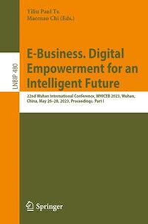 E-Business. Digital Empowerment for an Intelligent Future