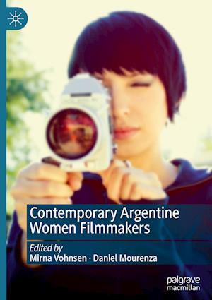 Contemporary Argentine Women Filmmakers