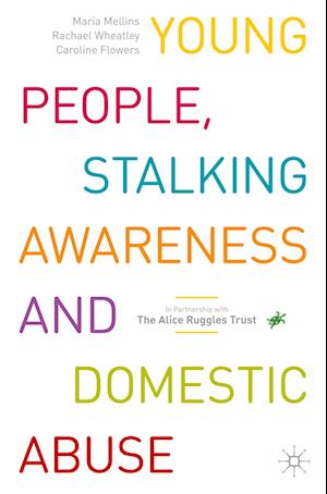 Young People, Stalking Awareness and Domestic Abuse