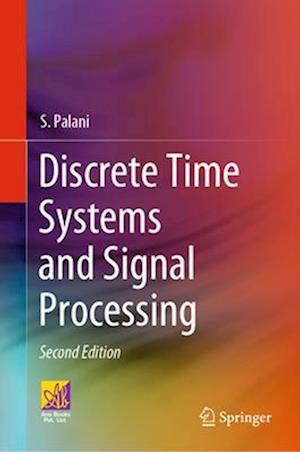 Discrete Time Systems and Signal Processing