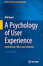 A Psychology of User Experience