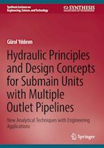 Hydraulic Principles and Design Concepts for Submain Units with Multiple Outlet Pipelines