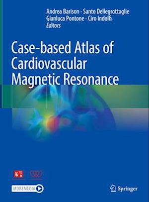 Case-based Atlas of  Cardiovascular Magnetic Resonance