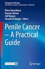 Penile Cancer – A Practical Guide