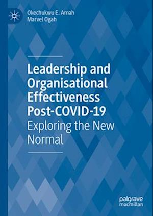 Leadership  and Organisational  Effectiveness Post-COVID-19
