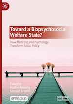 Toward a Biopsychosocial Welfare State?