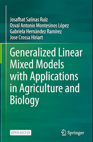 Generalized Linear Mixed Models with Applications in Agriculture and Biology