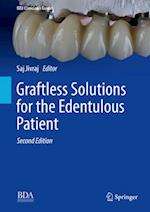 Graftless Solutions for the Edentulous Patient