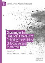 Challenges in Classical Liberalism