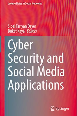 Cyber Security and Social Media Applications